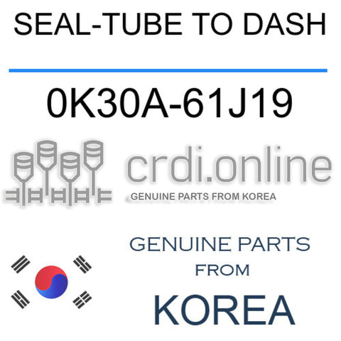 [ORIGINAL] SEAL-TUBE TO DASH 0K30A-61J19 0K30A61J19 0K30A 61J19