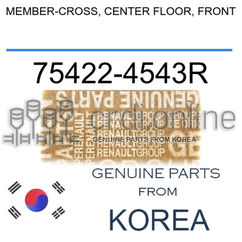 MEMBER-CROSS, CENTER FLOOR, FRONT [ORIGINAL] 75422-4543R 754224543R 75422 4543R