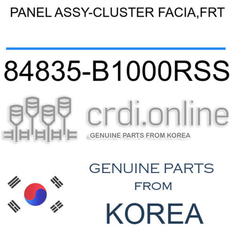 PANEL ASSY-CLUSTER FACIA,FRT [ORIGINAL] 84835-B1000RSS 84835B1000RSS 84835 B1000RSS