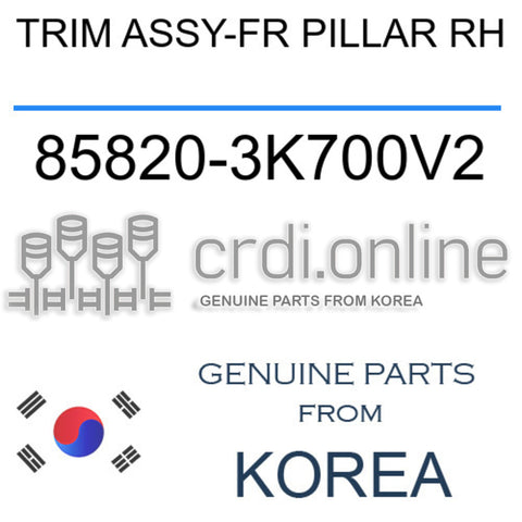 TRIM ASSY-FR PILLAR RH [ORIGINAL] 85820-3K700V2 858203K700V2 85820 3K700V2