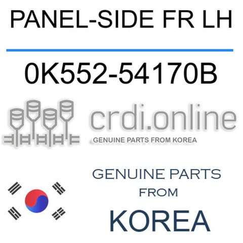 PANEL-SIDE FR LH [ORIGINAL] 0K552-54170B 0K55254170B 0K552 54170B