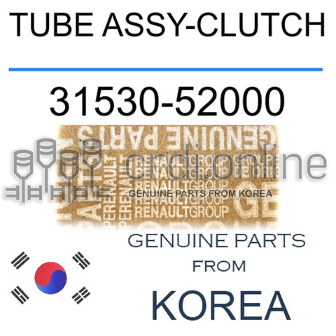 TUBE ASSY-CLUTCH [ORIGINAL] 31530-52000 3153052000 31530 52000