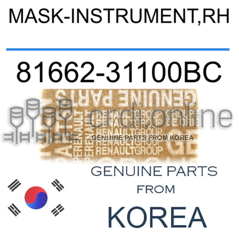 MASK-INSTRUMENT,RH [ORIGINAL] 81662-31100BC 8166231100BC 81662 31100BC