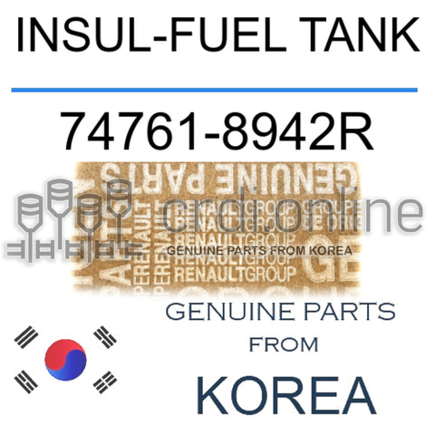INSUL-FUEL TANK [ORIGINAL] 74761-8942R 747618942R 74761 8942R