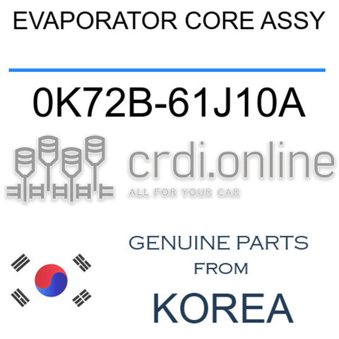 EVAPORATOR CORE ASSY [ORIGINAL] 0K72B-61J10A 0K72B61J10A 0K72B 61J10A