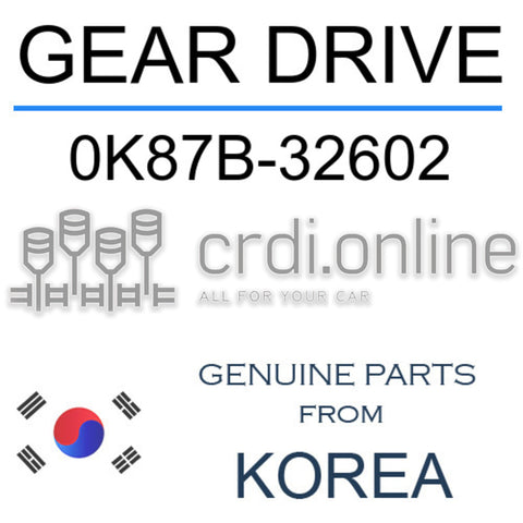 GEAR DRIVE [ORIGINAL] 0K87B-32602 0K87B32602 0K87B 32602