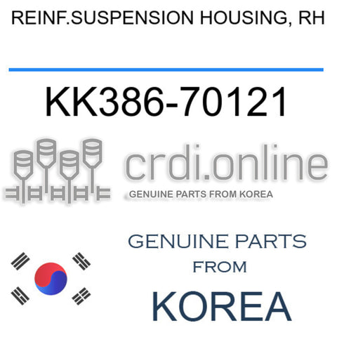 REINF.SUSPENSION HOUSING, RH KK386-70121 KK38670121 KK386 70121