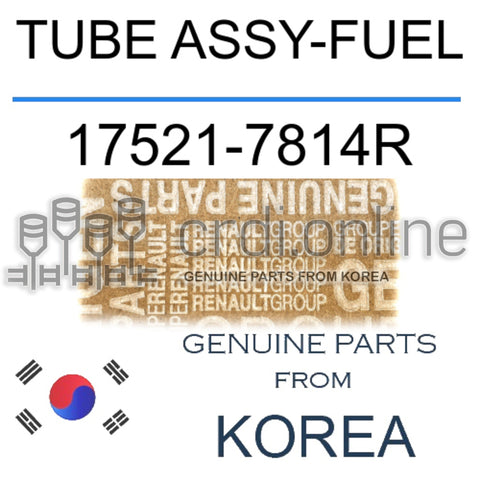 TUBE ASSY-FUEL [ORIGINAL] 17521-7814R 175217814R 17521 7814R