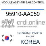 [ORIGINAL] MODULE ASSY-AIR BAG CONTROL 95910-AA050 95910AA050 95910 AA050