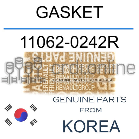 GASKET [ORIGINAL] 11062-0242R 110620242R 11062 0242R