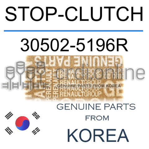STOP-CLUTCH [ORIGINAL] 30502-5196R 305025196R 30502 5196R