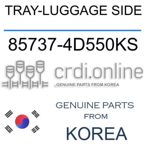TRAY-LUGGAGE SIDE [ORIGINAL] 85737-4D550KS 857374D550KS 85737 4D550KS