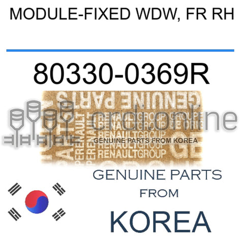 MODULE-FIXED WDW, FR RH [ORIGINAL] 80330-0369R 803300369R 80330 0369R