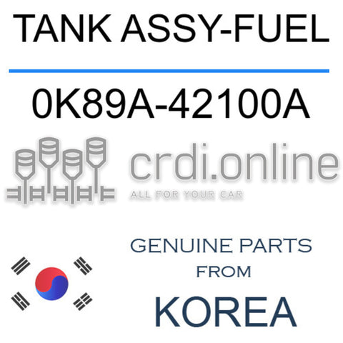 TANK ASSY-FUEL 0K89A-42100A 0K89A42100A 0K89A 42100A