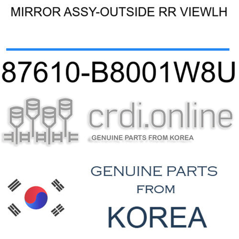 MIRROR ASSY-OUTSIDE RR VIEWLH [ORIGINAL] 87610-B8001W8U 87610B8001W8U 87610 B8001W8U