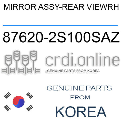 MIRROR ASSY-REAR VIEWRH [ORIGINAL] 87620-2S100SAZ 876202S100SAZ 87620 2S100SAZ