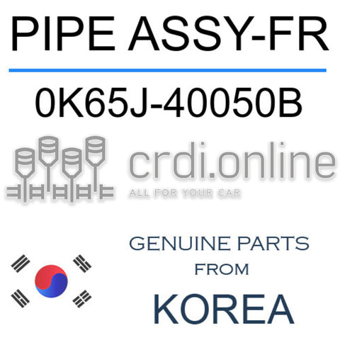 PIPE ASSY-FR [ORIGINAL] 0K65J-40050B 0K65J40050B 0K65J 40050B