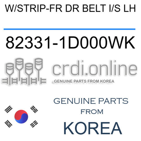 W/STRIP-FR DR BELT I/S LH 82331-1D000WK 823311D000WK 82331 1D000WK