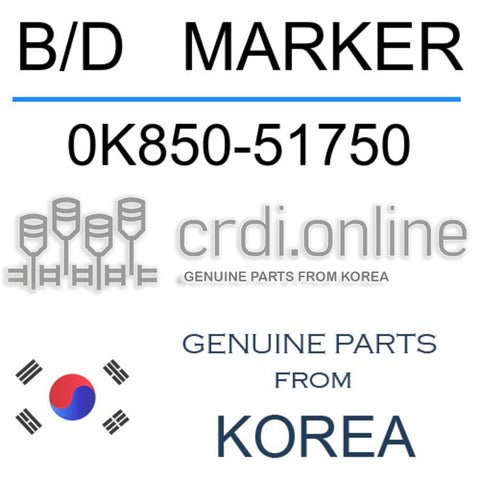B/D   MARKER 0K850-51750 0K85051750 0K850 51750
