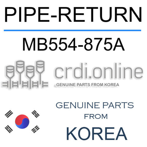 PIPE-RETURN MB554-875A MB554875A MB554 875A