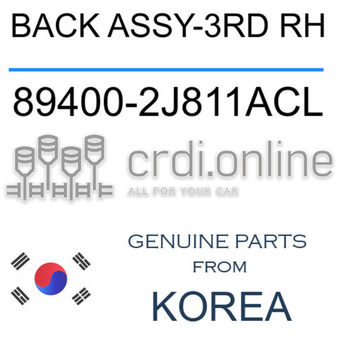 BACK ASSY-3RD RH 89400-2J811ACL 894002J811ACL 89400 2J811ACL