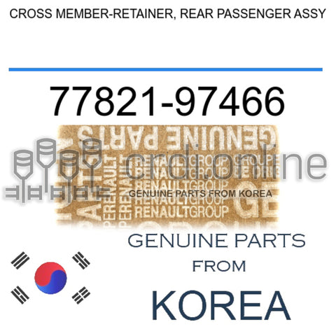 CROSS MEMBER-RETAINER, REAR PASSENGER ASSY [ORIGINAL] 77821-97466 7782197466 77821 97466