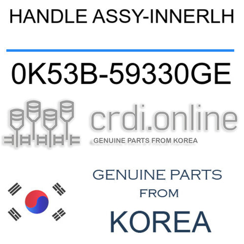 HANDLE ASSY-INNERLH [ORIGINAL] 0K53B-59330GE 0K53B59330GE 0K53B 59330GE