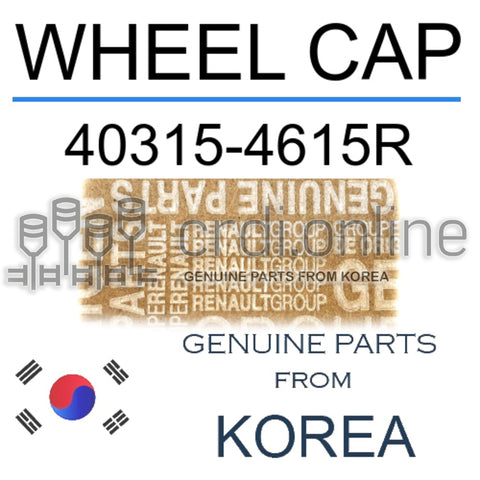 WHEEL CAP [ORIGINAL] 40315-4615R 403154615R 40315 4615R