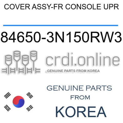 COVER ASSY-FR CONSOLE UPR [ORIGINAL] 84650-3N150RW3 846503N150RW3 84650 3N150RW3