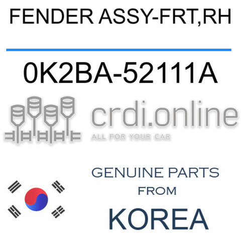 FENDER ASSY-FRT,RH [ORIGINAL] 0K2BA-52111A 0K2BA52111A 0K2BA 52111A