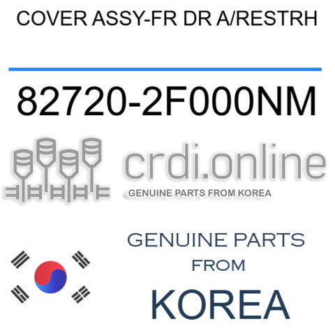 COVER ASSY-FR DR A/RESTRH [ORIGINAL] 82720-2F000NM 827202F000NM 82720 2F000NM