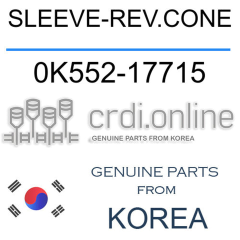 SLEEVE-REV.CONE 0K552-17715 0K55217715 0K552 17715