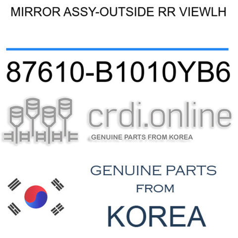 MIRROR ASSY-OUTSIDE RR VIEWLH [ORIGINAL] 87610-B1010YB6 87610B1010YB6 87610 B1010YB6