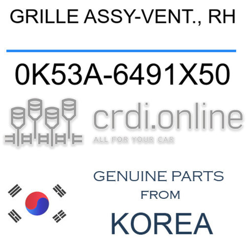GRILLE ASSY-VENT., RH [ORIGINAL] 0K53A-6491X50 0K53A6491X50 0K53A 6491X50