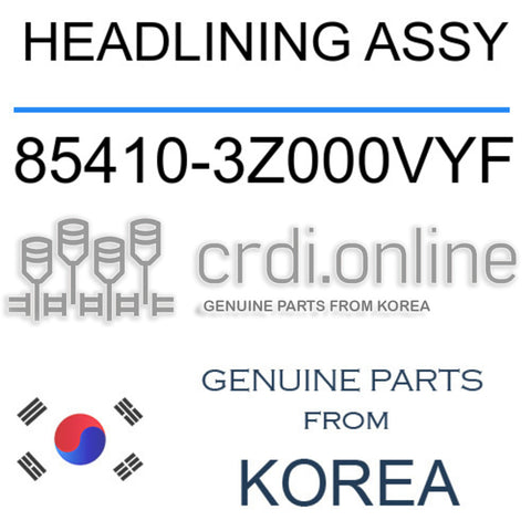 HEADLINING ASSY [ORIGINAL] 85410-3Z000VYF 854103Z000VYF 85410 3Z000VYF