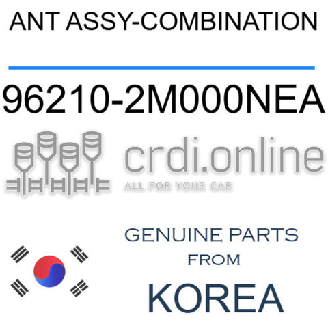 ANT ASSY-COMBINATION 96210-2M000NEA 962102M000NEA 96210 2M000NEA
