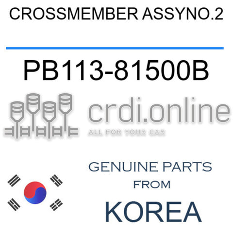 CROSSMEMBER ASSYNO.2 [ORIGINAL] PB113-81500B PB11381500B PB113 81500B