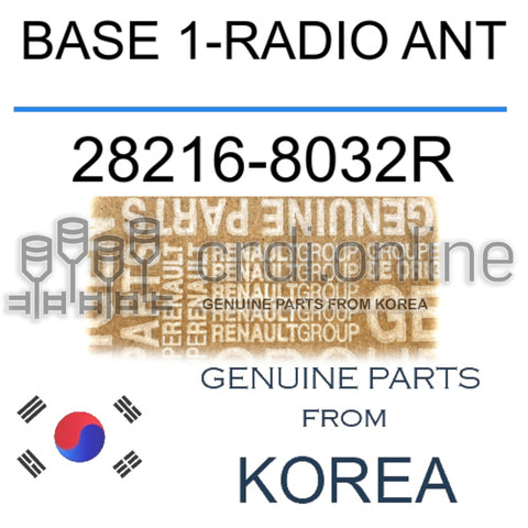 BASE 1-RADIO ANT [ORIGINAL] 28216-8032R 282168032R 28216 8032R