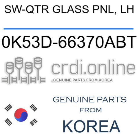 SW-QTR GLASS PNL, LH 0K53D-66370ABT 0K53D66370ABT 0K53D 66370ABT