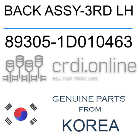 BACK ASSY-3RD LH 89305-1D010463 893051D010463 89305 1D010463