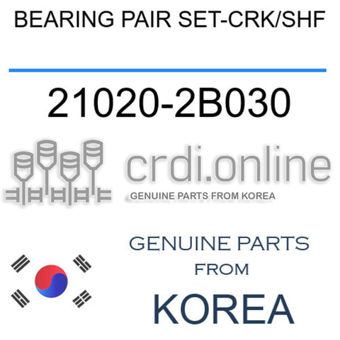 BEARING PAIR SET-CRK/SHF 21020-2B030 210202B030 21020 2B030
