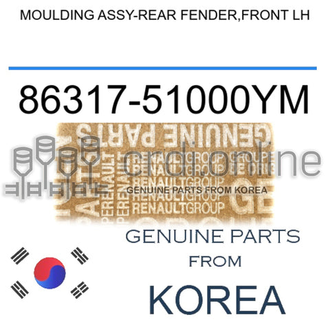 MOULDING ASSY-REAR FENDER,FRONT LH [ORIGINAL] 86317-51000YM 8631751000YM 86317 51000YM