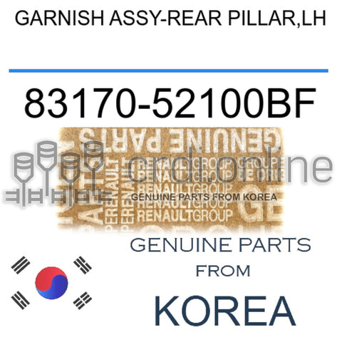GARNISH ASSY-REAR PILLAR,LH [ORIGINAL] 83170-52100BF 8317052100BF 83170 52100BF