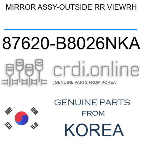 MIRROR ASSY-OUTSIDE RR VIEWRH [ORIGINAL] 87620-B8026NKA 87620B8026NKA 87620 B8026NKA
