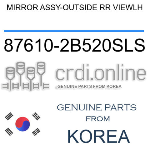 MIRROR ASSY-OUTSIDE RR VIEWLH [ORIGINAL] 87610-2B520SLS 876102B520SLS 87610 2B520SLS