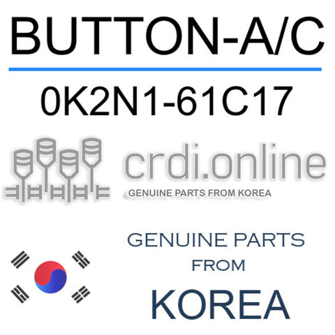 BUTTON-A/C 0K2N1-61C17 0K2N161C17 0K2N1 61C17