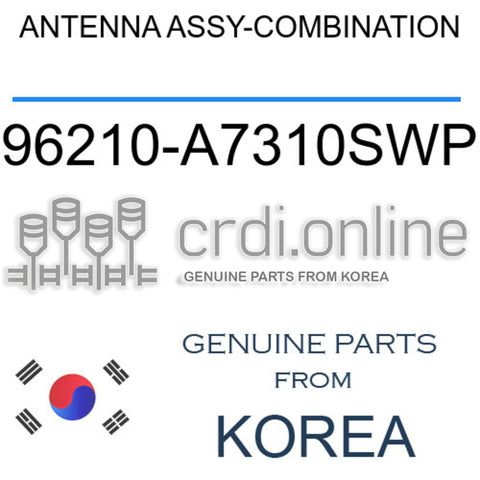 ANTENNA ASSY-COMBINATION [ORIGINAL] 96210-A7310SWP 96210A7310SWP 96210 A7310SWP