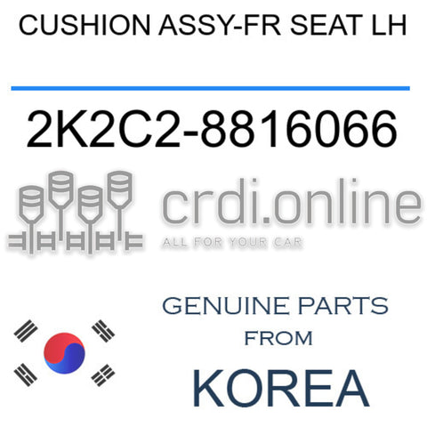 CUSHION ASSY-FR SEAT LH [ORIGINAL] 2K2C2-8816066 2K2C28816066 2K2C2 8816066