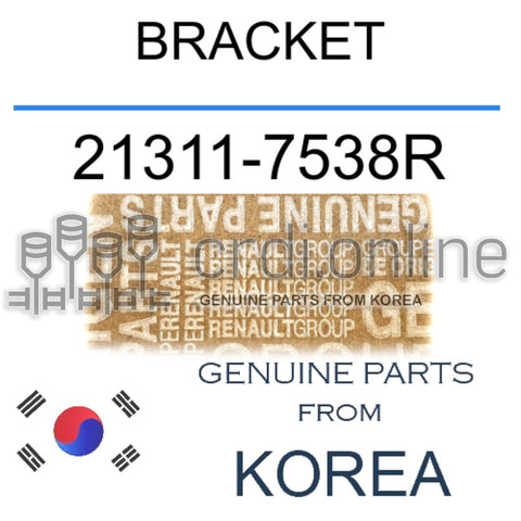 BRACKET [ORIGINAL] 21311-7538R 213117538R 21311 7538R