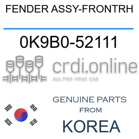 FENDER ASSY-FRONTRH [ORIGINAL] 0K9B0-52111 0K9B052111 0K9B0 52111